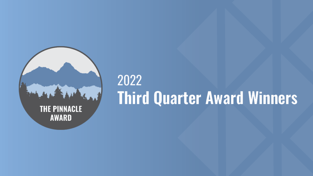 Pinnacle Award Third Quarter Winners