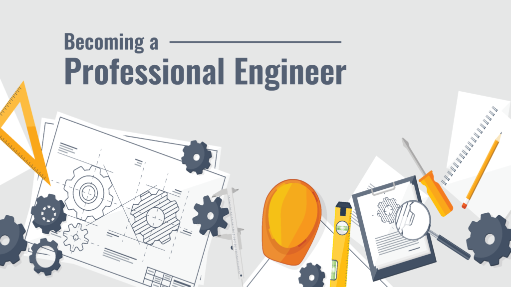 Becoming a Professional Engineer